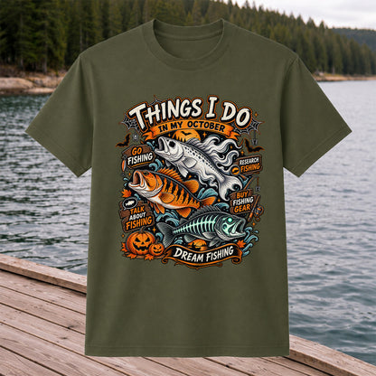 Things I Do in My October Halloween Fishing Graphic T-Shirt