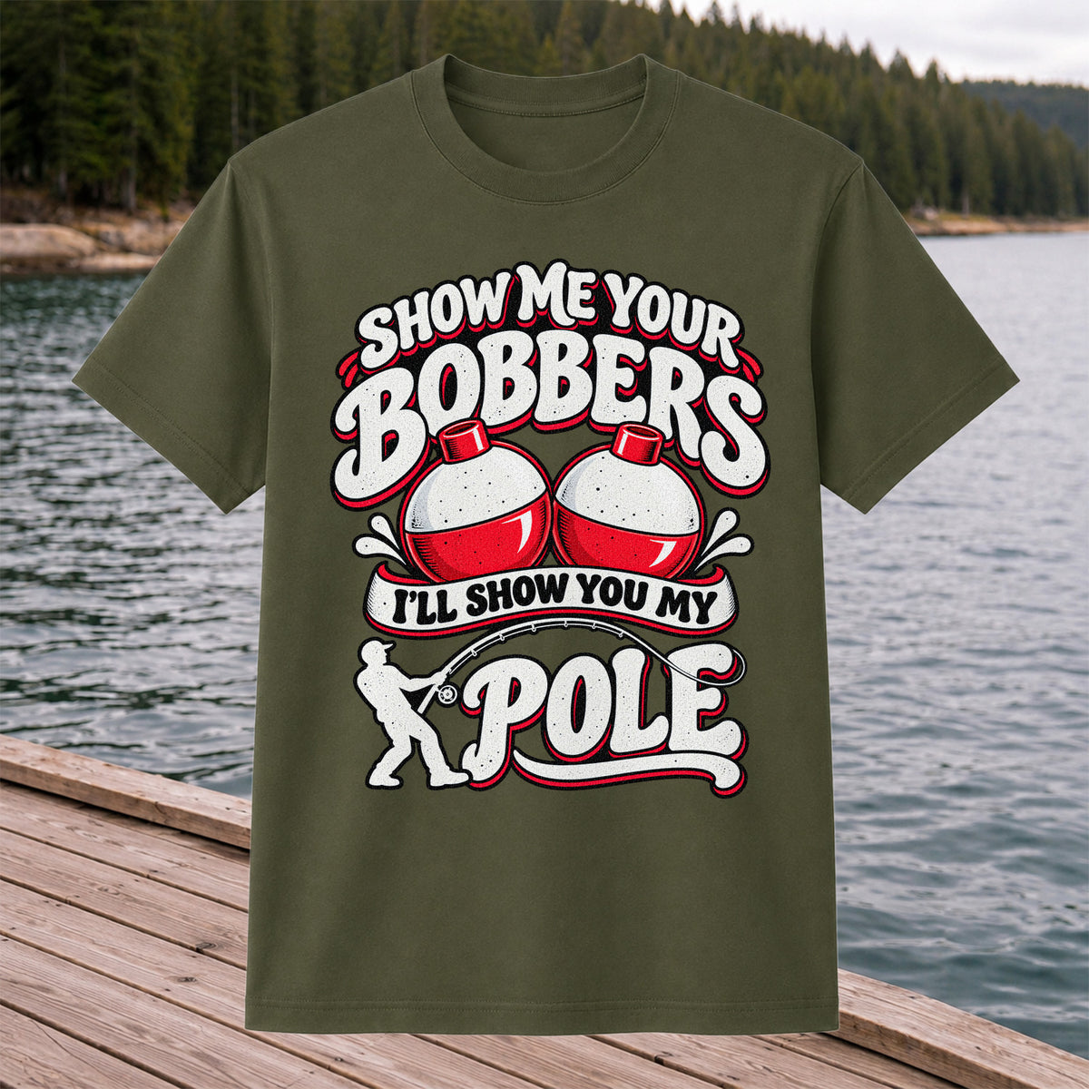 I'll Show You My Pole Angler Holding a Bent Rod Fishing T-Shirt