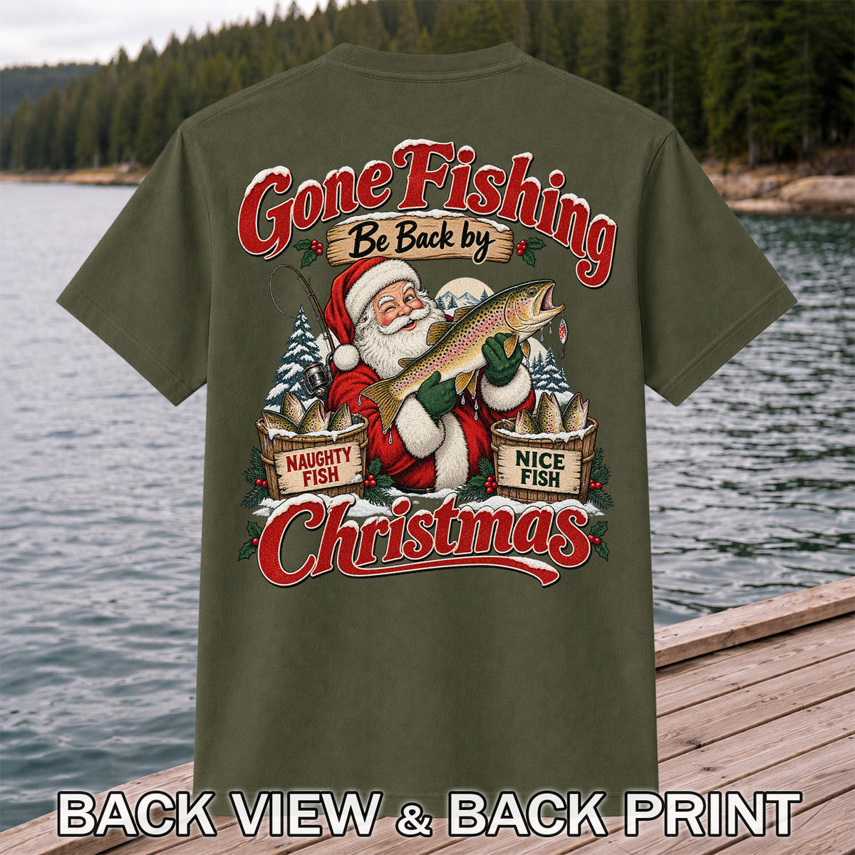 Gone Fishing Be Back by Christmas Santa Trout T-Shirt | Back Print
