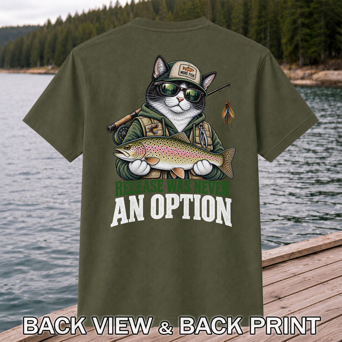 Release Was Never an Option Cat and Trout Funny Fishing T-Shirt | Back Print