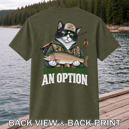 Release Was Never an Option Cat and Trout Funny Fishing T-Shirt | Back Print