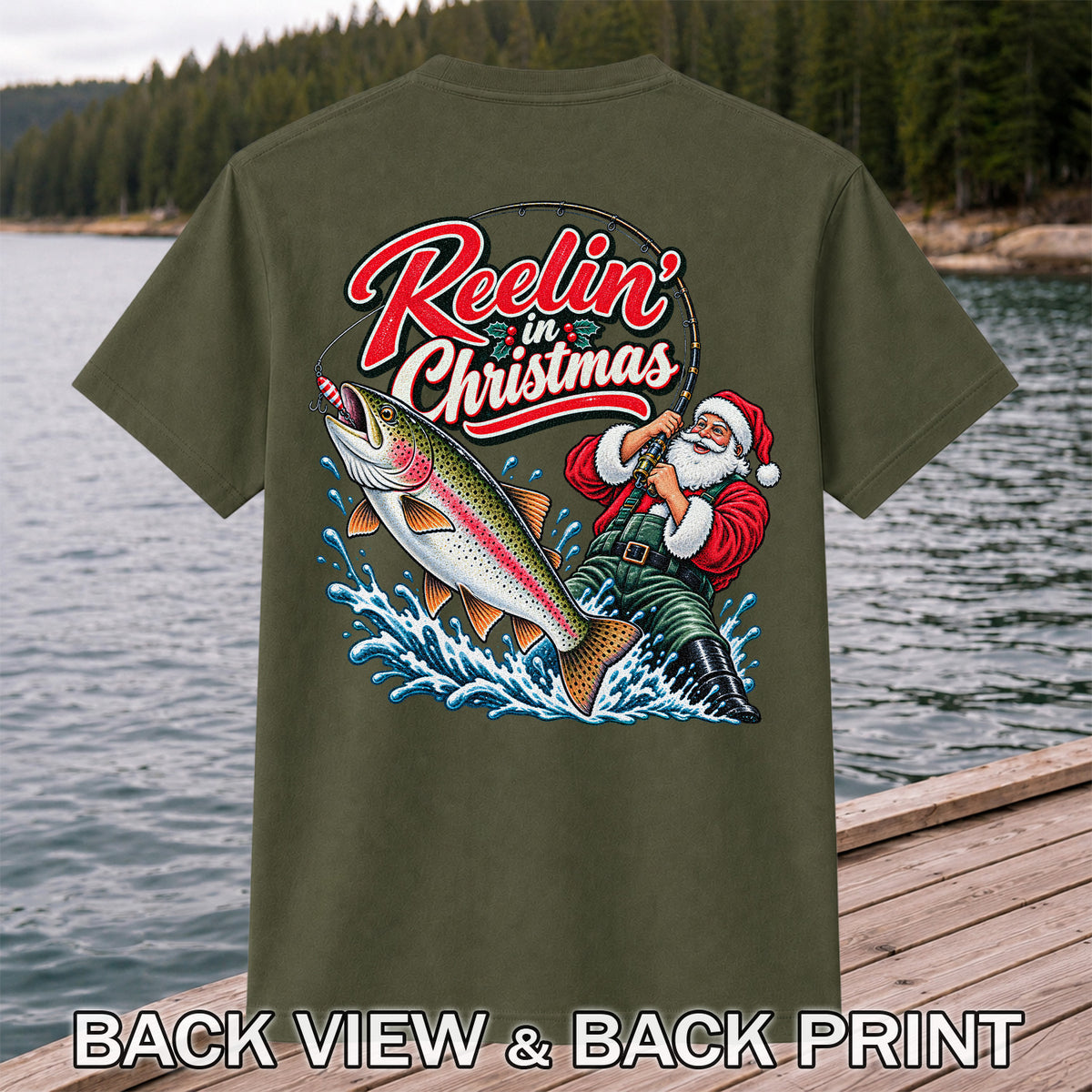 Reelin' in Christmas Santa Rainbow Trout Fishing T-Shirt | Back Print