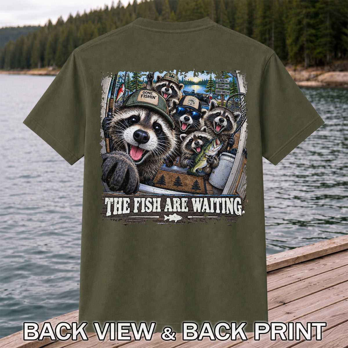 The Fish Are Waiting Raccoon Crew Funny Fishing T-Shirt | Back Print