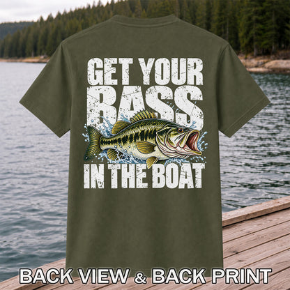 Get Your Bass in the Boat Funny Largemouth Bass Fishing T-Shirt | Back Print