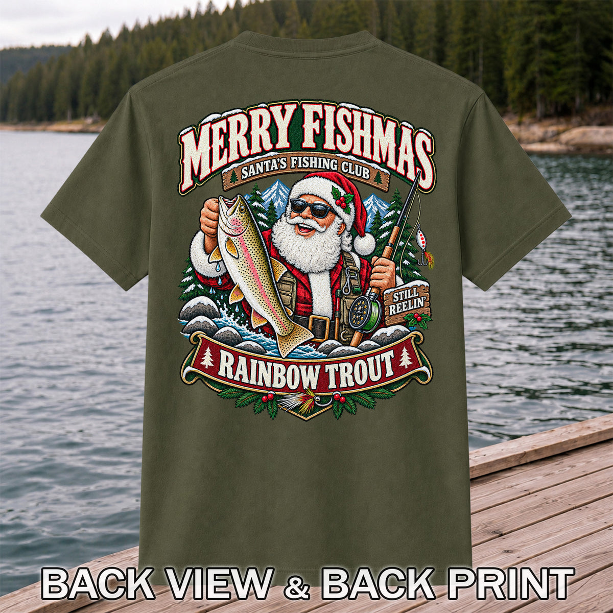 Merry Fishmas Santa's Fishing Club Still Reelin' Rainbow Trout Christmas T-Shirt | Back Print