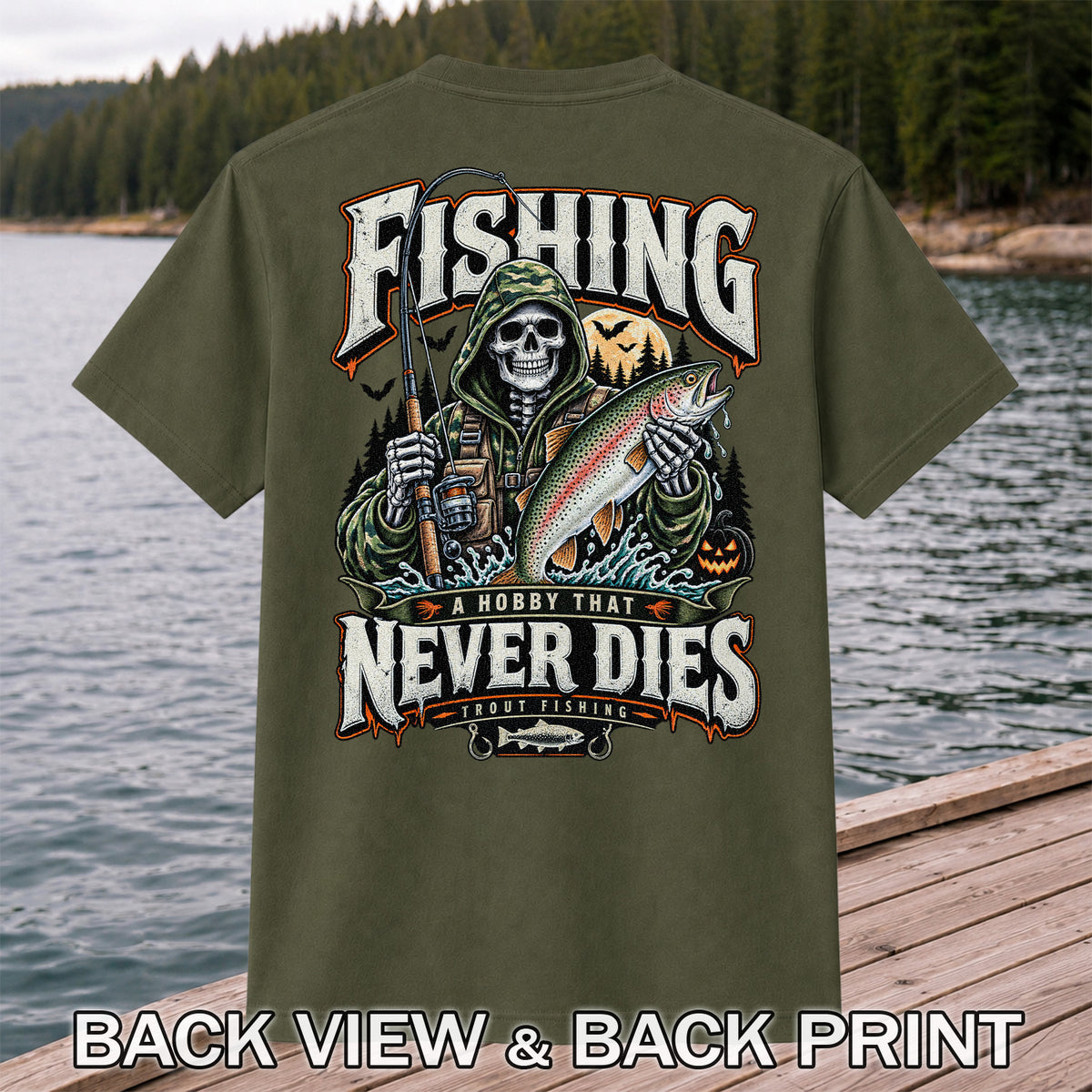 Fishing A Hobby That Never Dies Skeleton Holding Rainbow Trout Halloween T-Shirt | Back Print