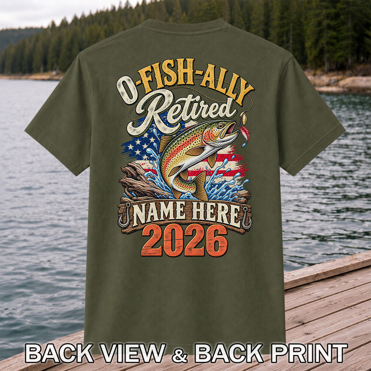 Retired Trout Fishing Patriotic Personalized Graphic T-Shirt | Back Print