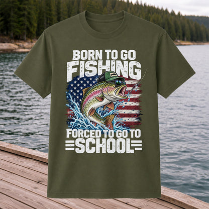 Born to Go Fishing Forced to Go to School American Flag Rainbow Trout T-Shirt