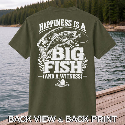 Happiness Is a Big Fish (And a Witness) Funny Trout Fishing T-Shirt | Back Print