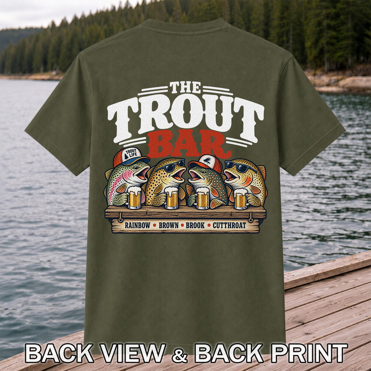 The Trout Bar Rainbow Brown Brook Cutthroat Funny Fishing T-Shirt | Back Print