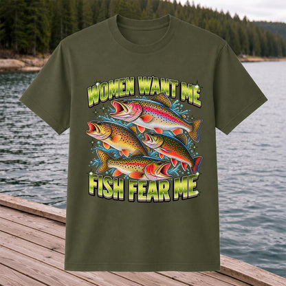 Women Want Me Fish Fear Me Funny Trout Fishing T-Shirt