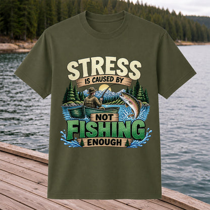 Stress Is Caused by Not Fishing Enough Rainbow Trout and Fishing Boat T-Shirt