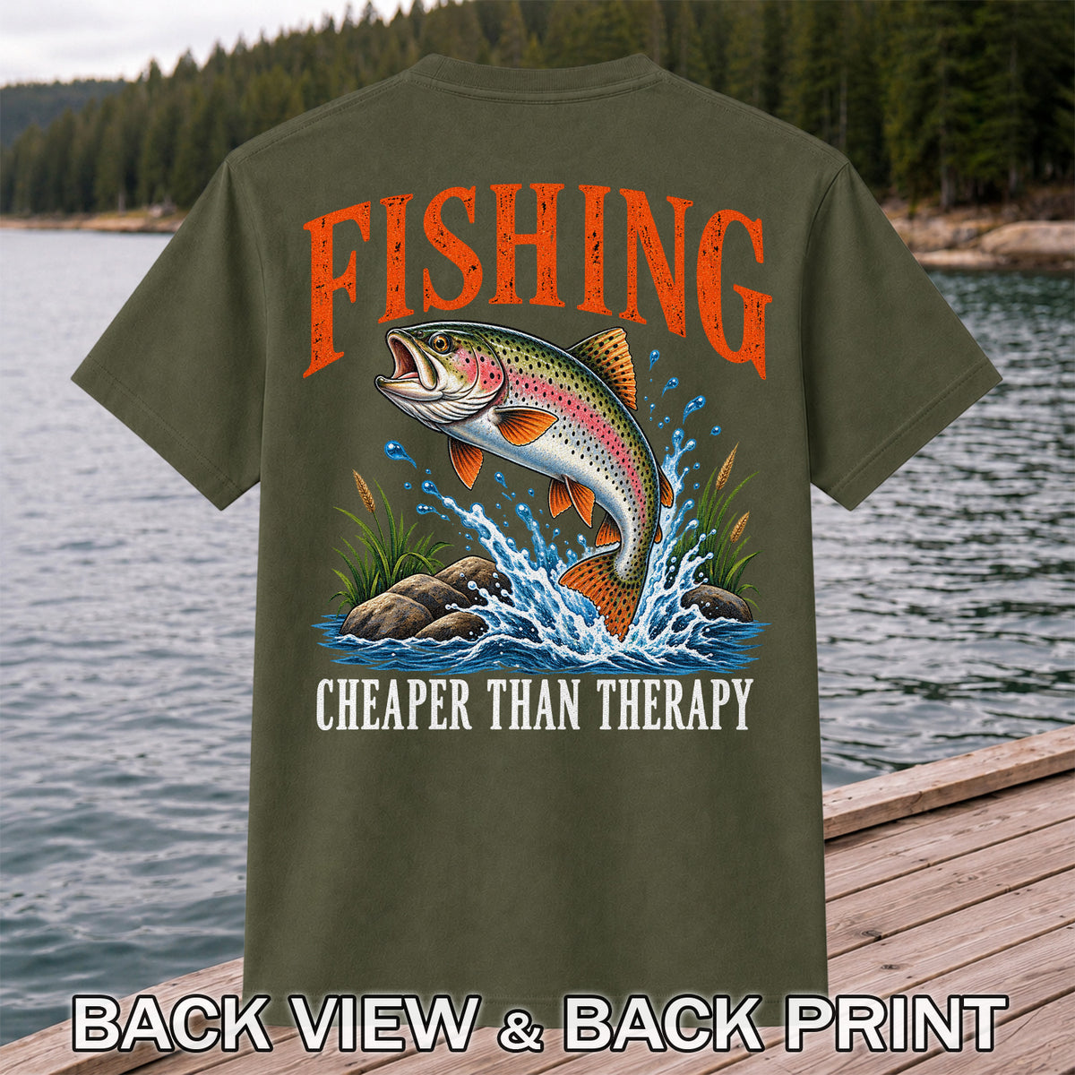 Fishing Cheaper Than Therapy Rainbow Trout Funny T-Shirt | Back Print