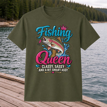 Fishing Queen Classy Sassy and a Bit Smart Assy Rainbow Trout T-Shirt