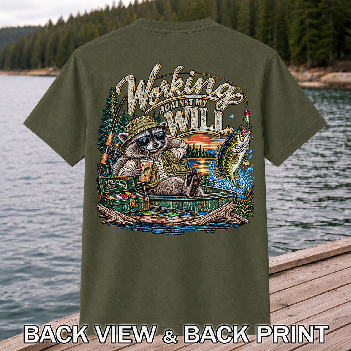 Working Against My Will Raccoon Bass Fishing T-Shirt | Back Print