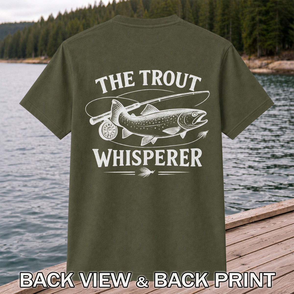 The Trout Whisperer Fly Fishing Graphic T-Shirt | Back Print