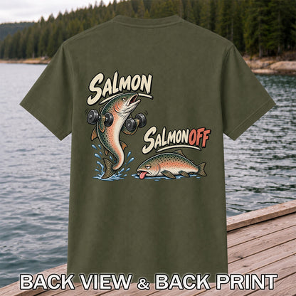 Salmon Salmon Off Funny Weightlifting Fish Fishing T-Shirt | Back Print