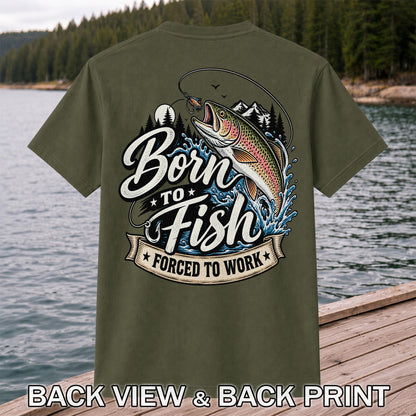 Born to Fish Forced to Work Jumping Rainbow Trout Fishing T-Shirt | Back Print