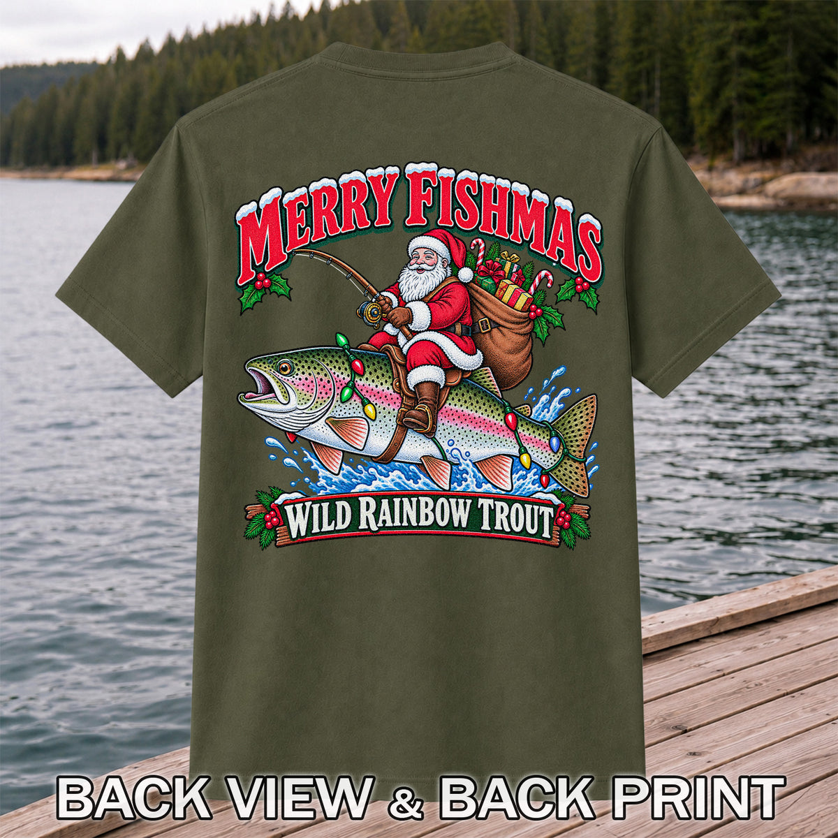 Merry Fishmas Santa Riding a Wild Rainbow Trout Christmas Fishing T-Shirt | Back Print