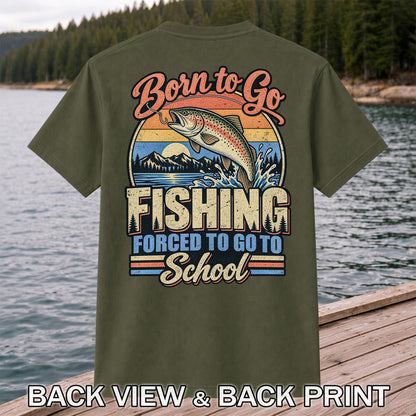 Born to Go Fishing Forced to Go to School Retro Rainbow Trout T-Shirt | Back Print