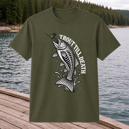 Trout Till Death Fly Fishing Graphic T-Shirt