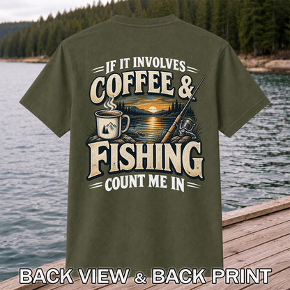 If It Involves Coffee & Fishing Count Me In - Lake Sunset and Fishing Rod Graphic T-Shirt | Back Print