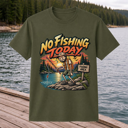No Fishing Today Sad Angler at the Fishing Area Funny T-Shirt