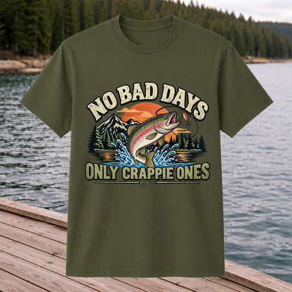 No Bad Days Only Crappie Ones Funny Rainbow Trout Fishing T-Shirt