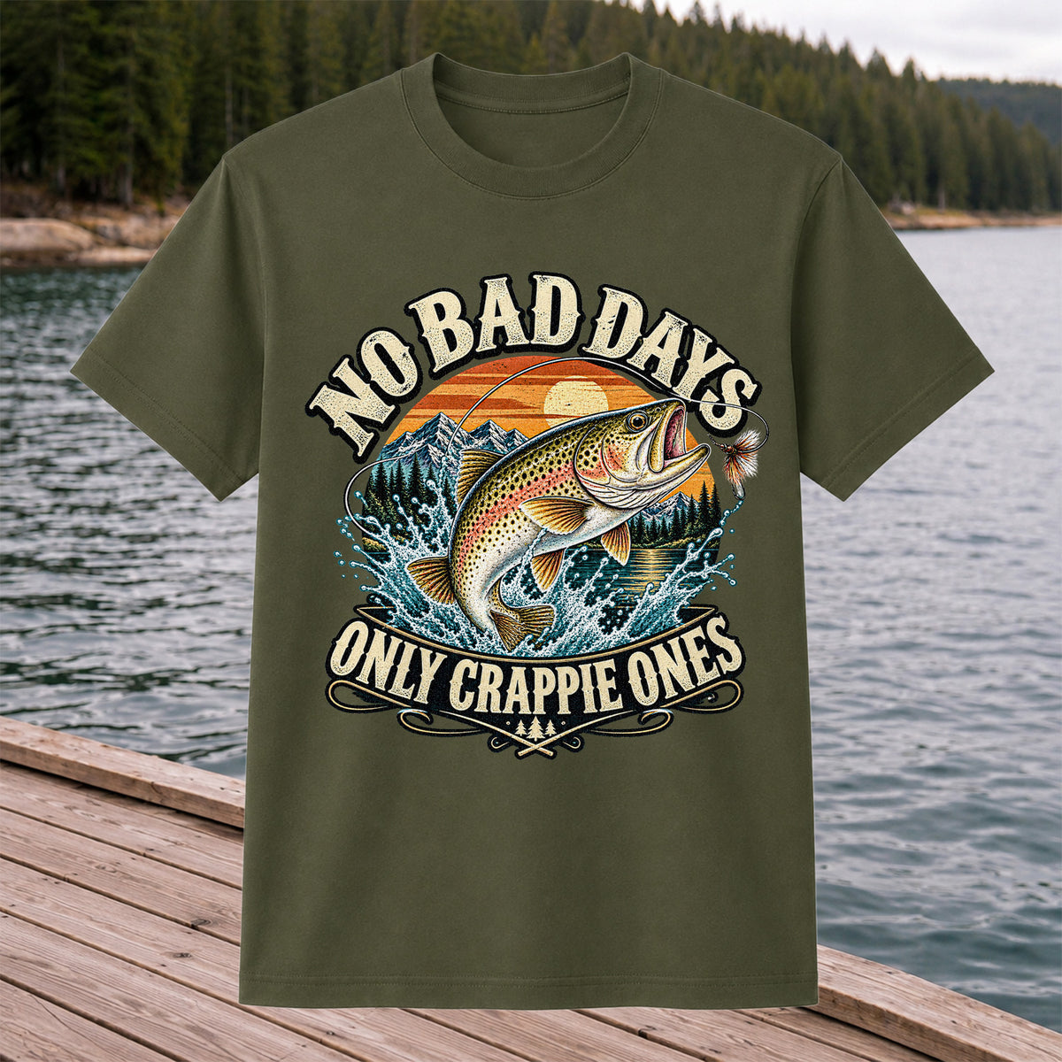 No Bad Days Only Crappie Ones Rainbow Trout Fishing T-Shirt