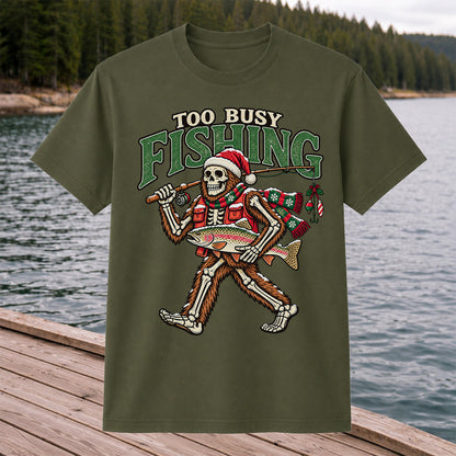 Too Busy Fishing Bigfoot Skeleton Christmas Trout T-Shirt