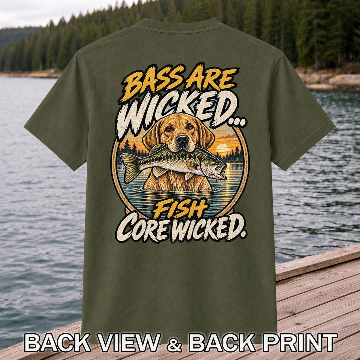 Bass Are Wicked Fish Core Wicked Dog Holding Bass Fishing T-Shirt | Back Print