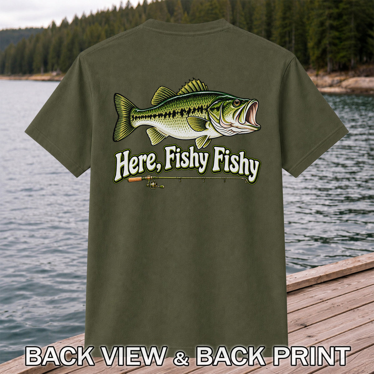 Here Fishy Fishy Funny Largemouth Bass Fishing Graphic T-Shirt | Back Print