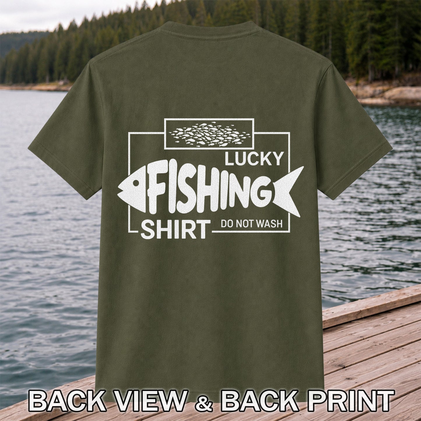 Lucky Fishing Shirt Do Not Wash Fish Silhouette Funny T-Shirt | Back Print