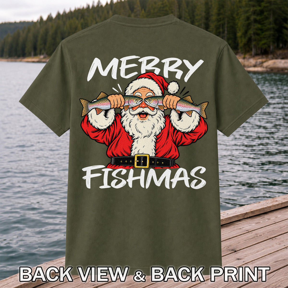 Merry Fishmas Santa Holding Rainbow Trout Christmas Fishing T-Shirt | Back Print