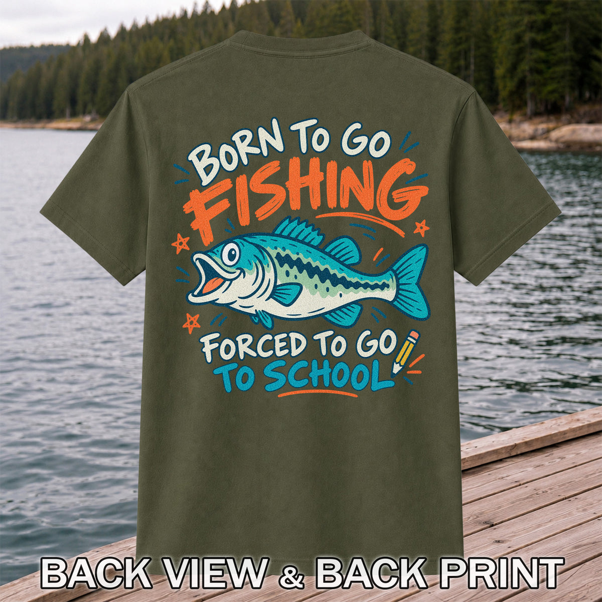Funny Fish Fishing Graphic T-Shirt for Back to School | Back Print