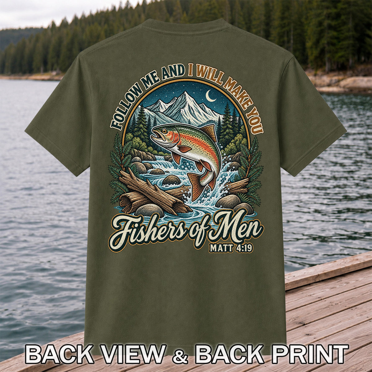 Follow Me and I Will Make You Fishers of Men Matt 4:19 Rainbow Trout Mountain River Fishing T-Shirt | Back Print