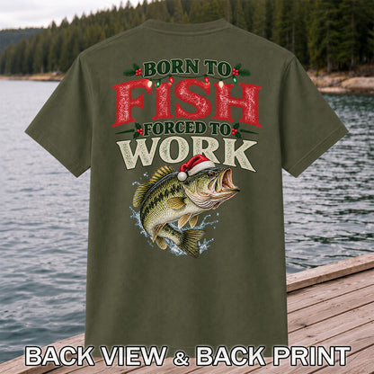 Born to Fish Forced to Work Christmas Largemouth Bass Graphic T-Shirt | Back Print