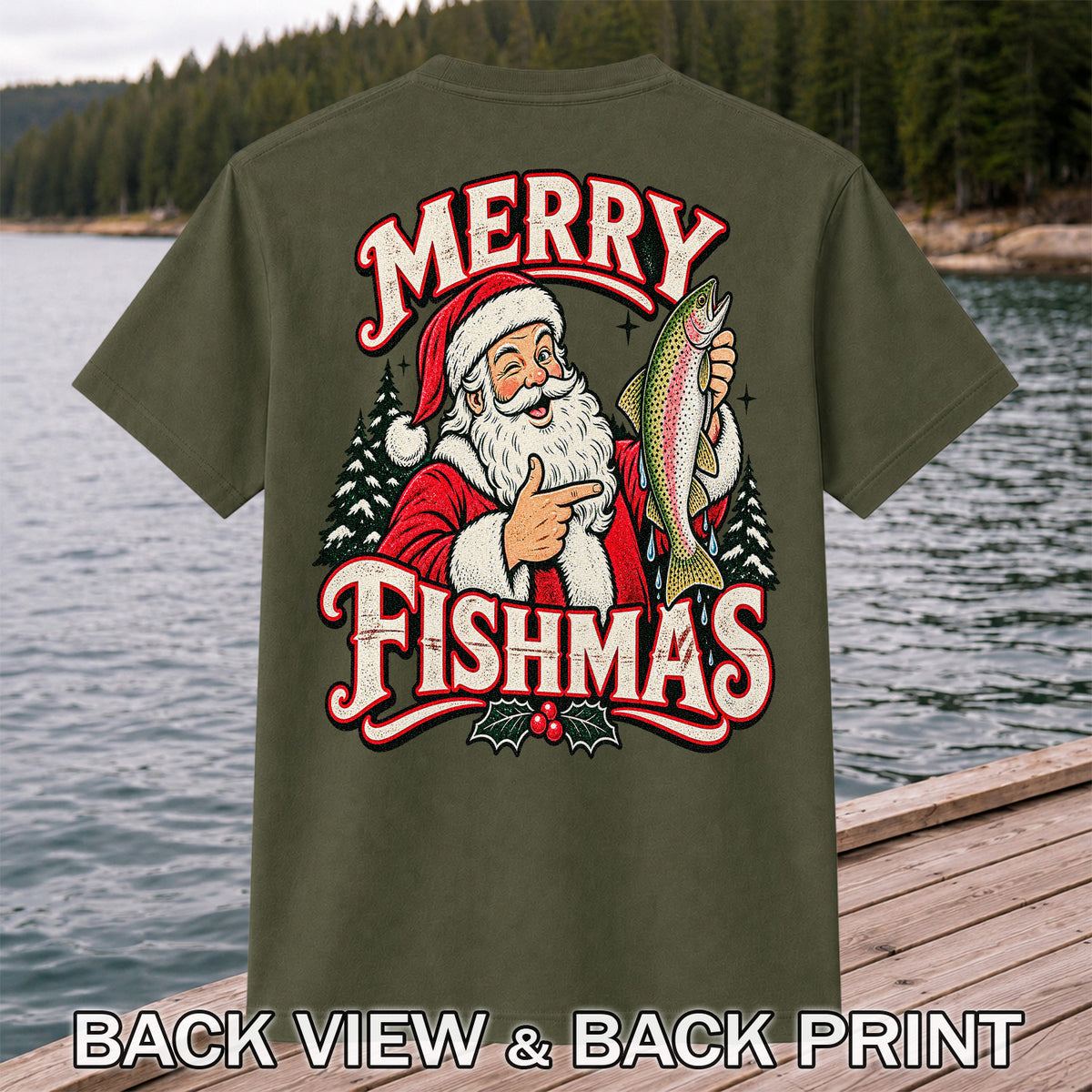 Merry Fishmas Santa Holding Rainbow Trout Christmas Fishing T-Shirt | Back Print