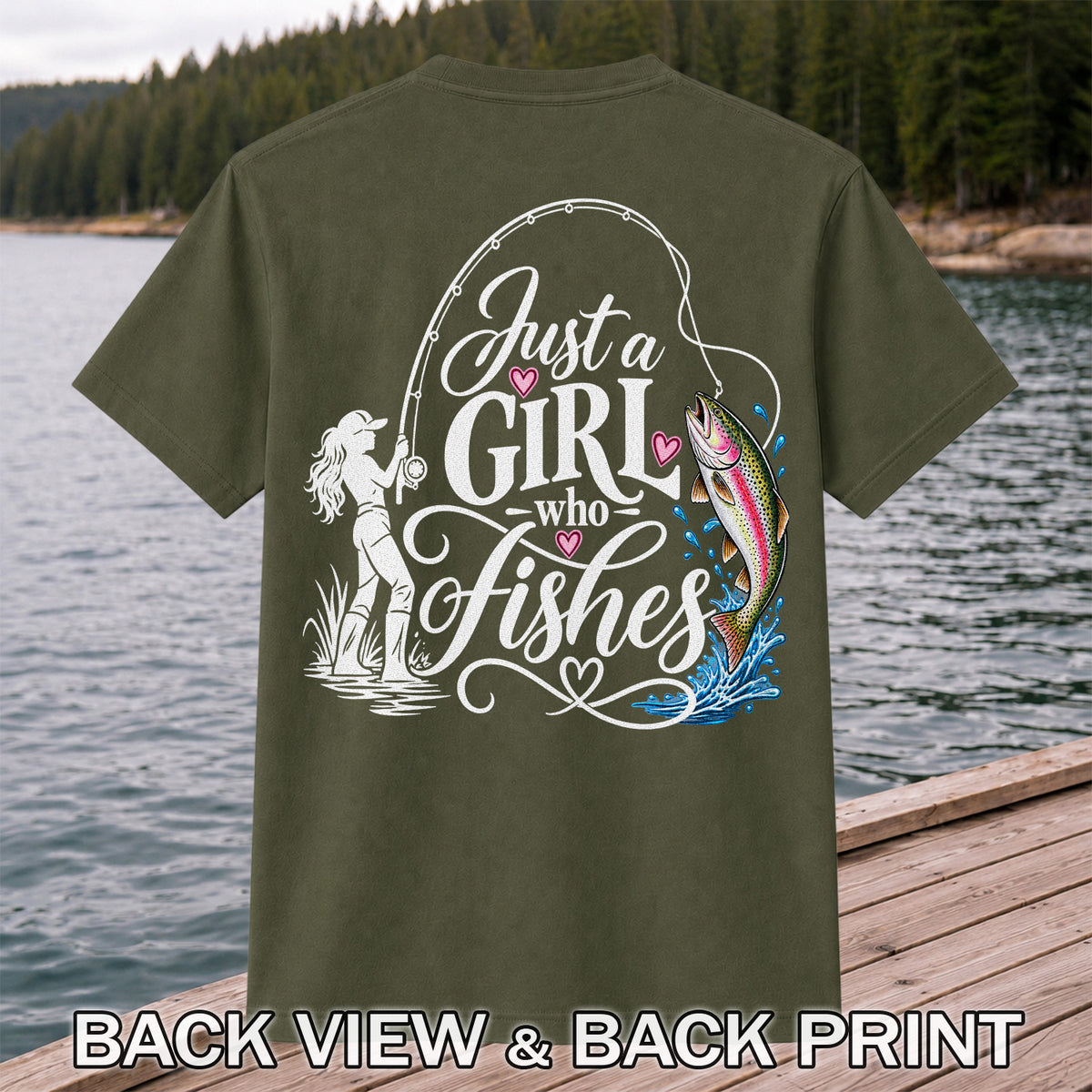 Just a Girl Who Fishes Rainbow Trout and Female Angler Fishing T-Shirt | Back Print