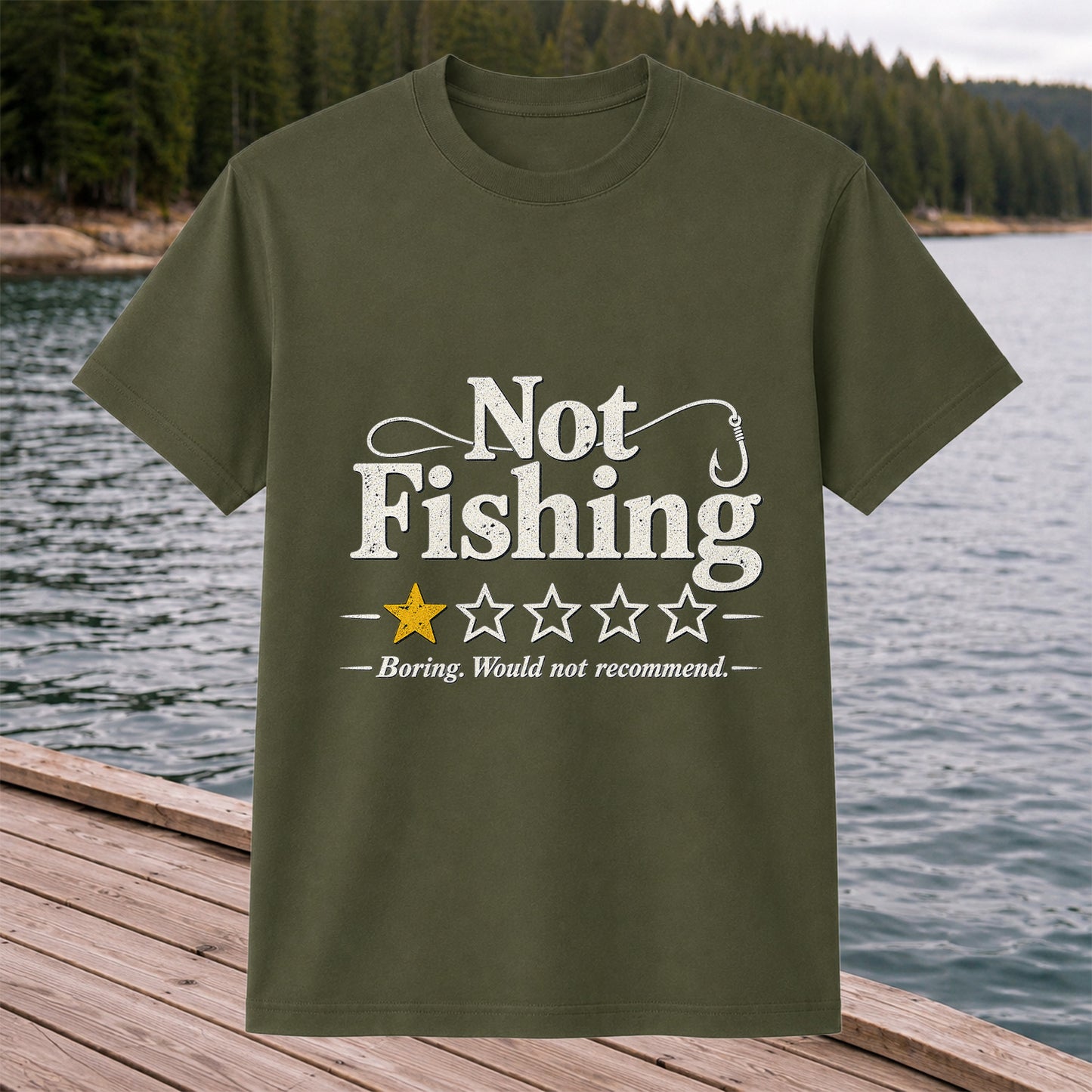 Not Fishing Boring Would Not Recommend Funny Fishing T-Shirt