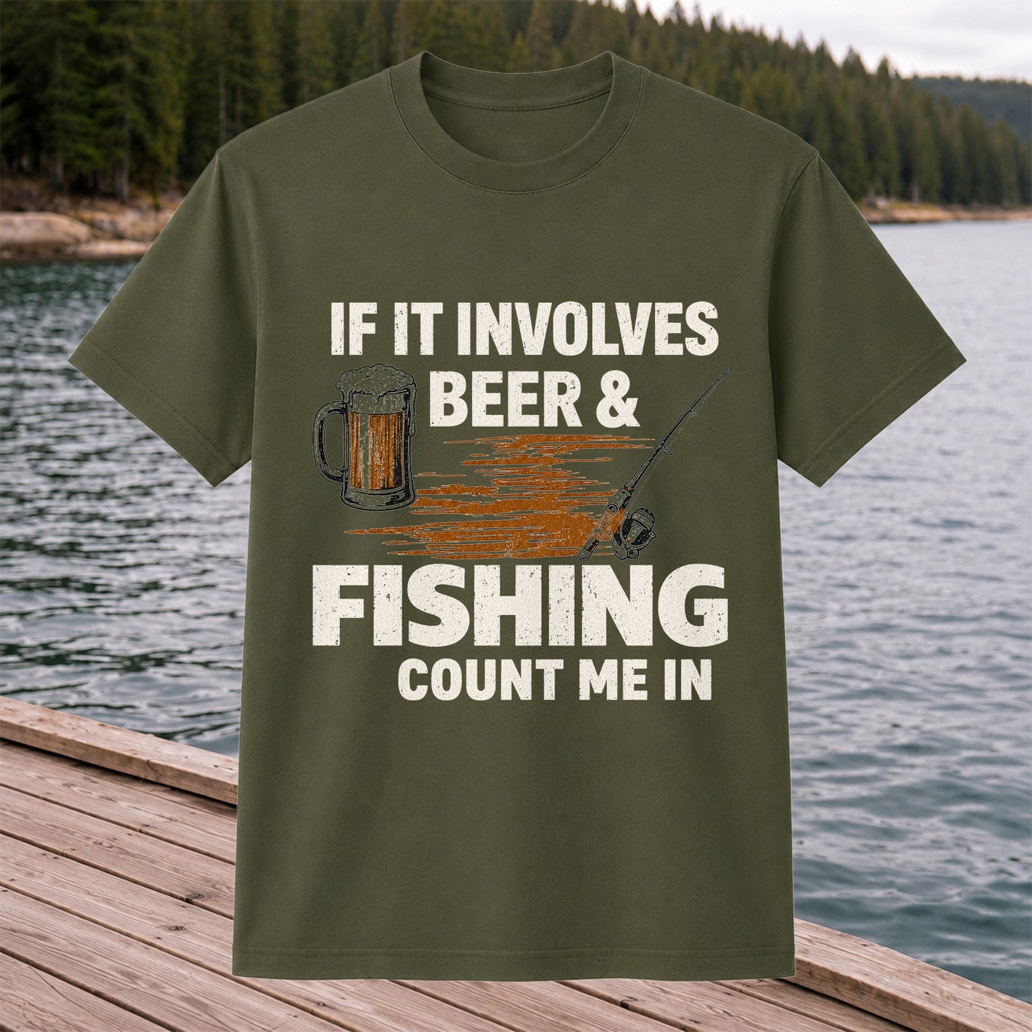 If It Involves Beer & Fishing Count Me In Funny Fishing T-Shirt