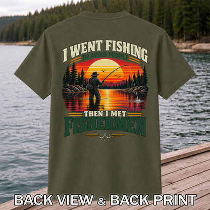 I Went Fishing to Avoid People Then I Met Fishermen Sunset T-Shirt | Back Print