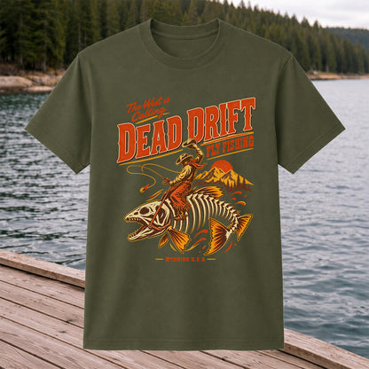 The West Is Calling Dead Drift Fly Fishing Wyoming T-Shirt