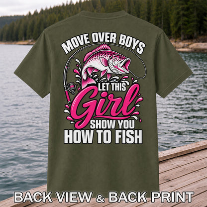 Move Over Boys Let This Girl Show You How to Fish Pink Bass Fishing T-Shirt | Back Print