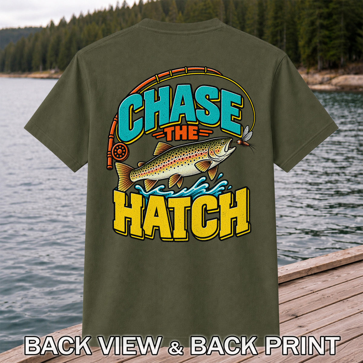 Chase the Hatch Brown Trout Fly Fishing T-Shirt | Back Print
