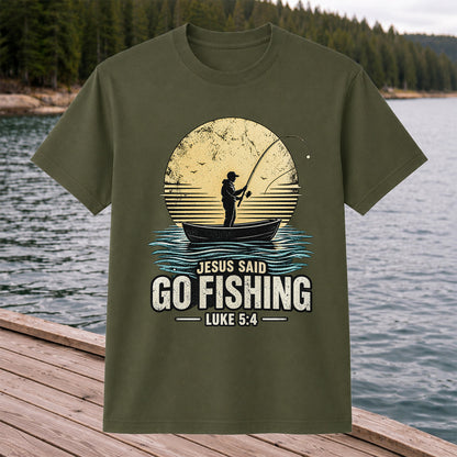 Jesus Said Go Fishing Luke 5:4 Christian Angler T-Shirt
