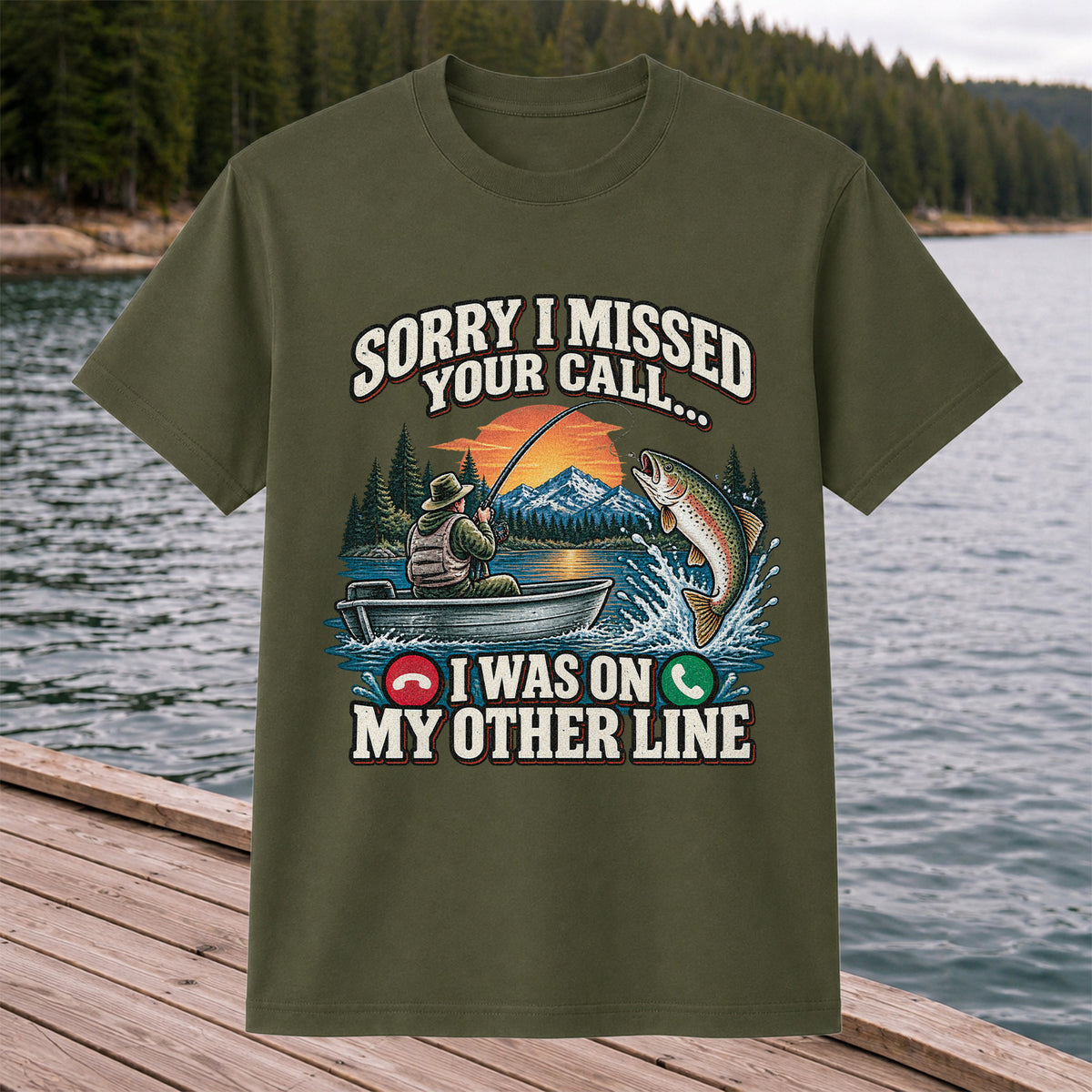 Sorry I Missed Your Call I Was on My Other Line Trout Fishing T-Shirt