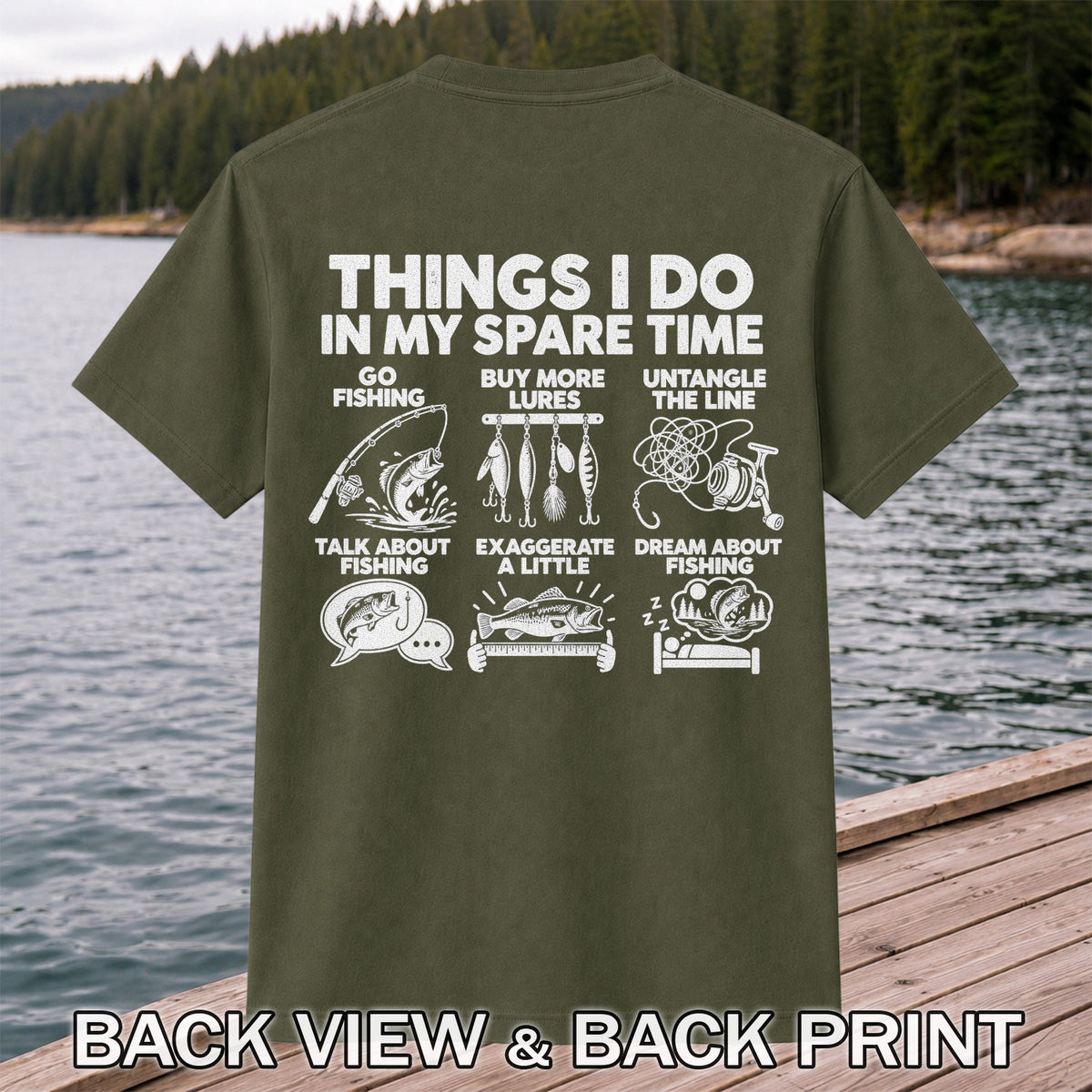 Things I Do in My Spare Time Funny Fishing Graphic T-Shirt | Back Print