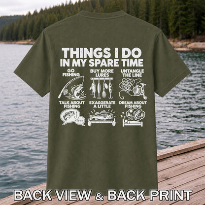 Things I Do in My Spare Time Funny Fishing Graphic T-Shirt | Back Print