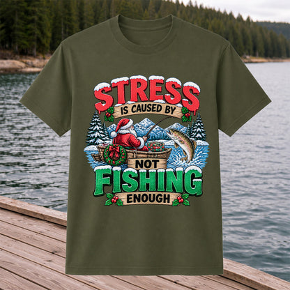 Stress Is Caused by Not Fishing Enough Santa Christmas Trout T-Shirt